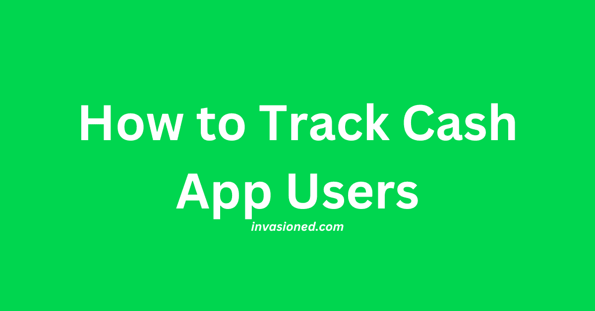 How to Track Cash App Users