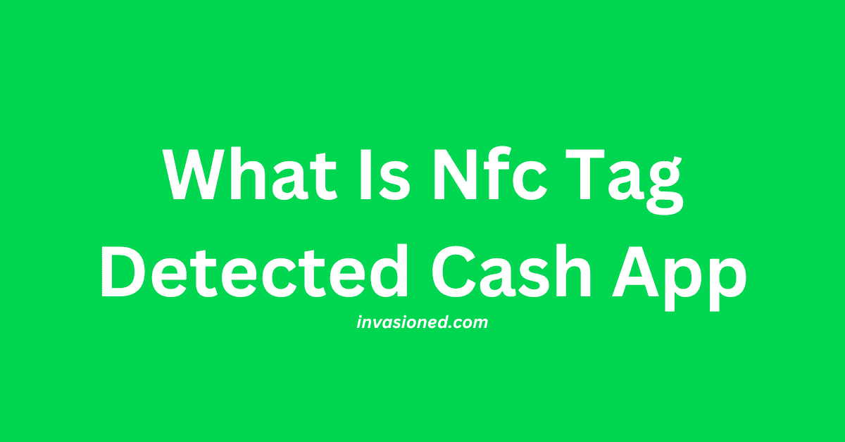 What Is Nfc Tag Detected Cash App