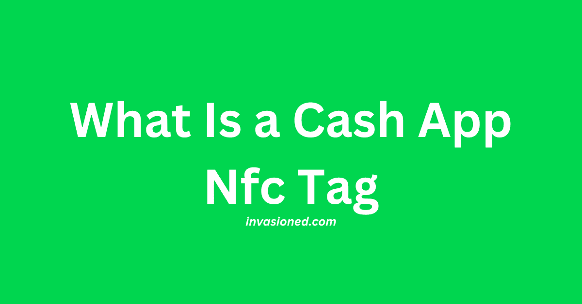 What Is a Cash App Nfc Tag