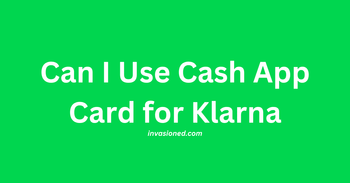 Can I Use Cash App Card for Klarna