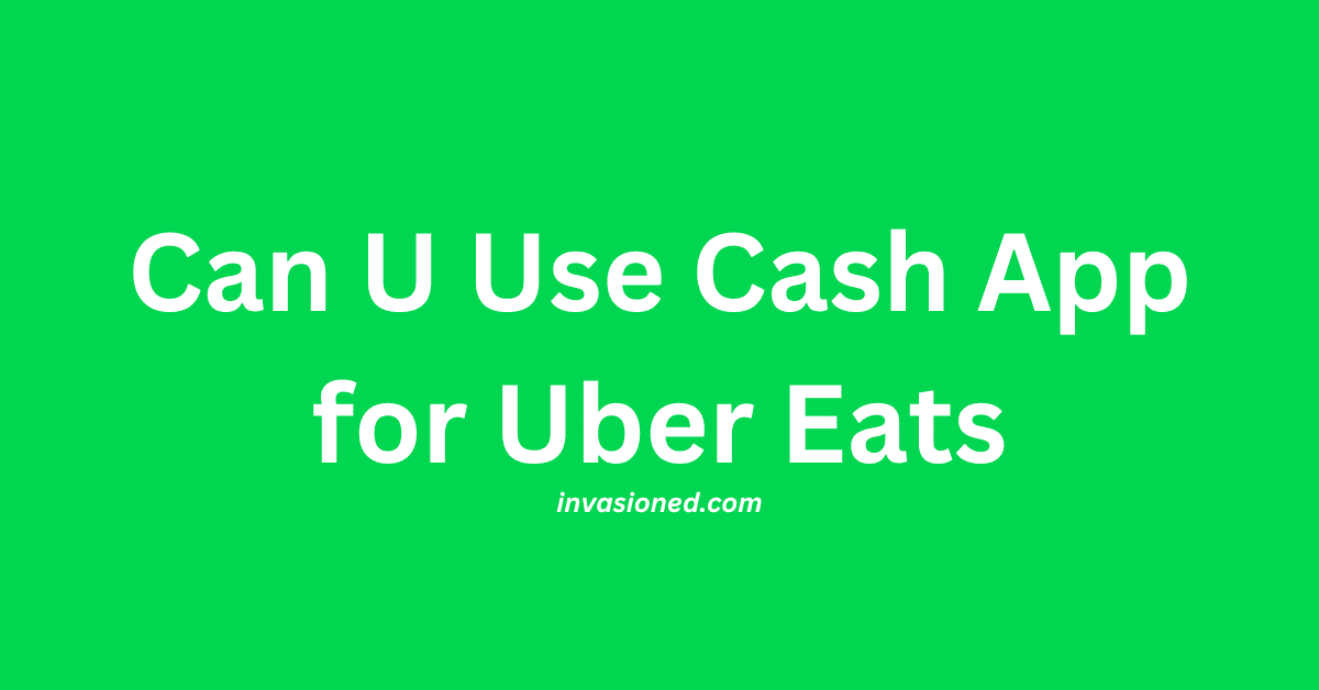 Can U Use Cash App for Uber Eats